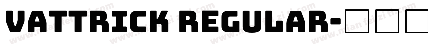 Vattrick Regular字体转换